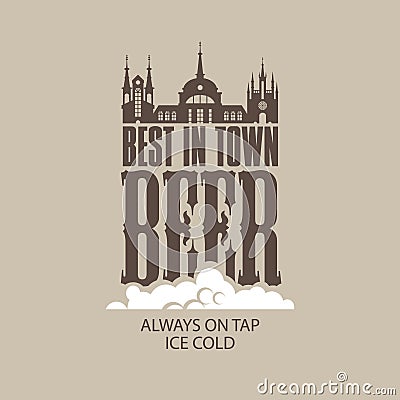 Best beer in the town Vector Illustration