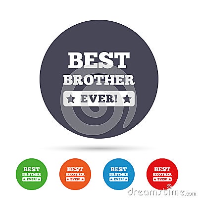 Best brother ever sign icon. Award symbol. Vector Illustration