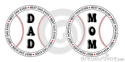 Best dad ever basaball medal. Mothers day sport card in vector. Proud daddy and mother quote Vector Illustration