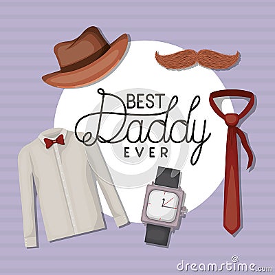 Best daddy ever hat mustache necktie watch and suit vector design Vector Illustration