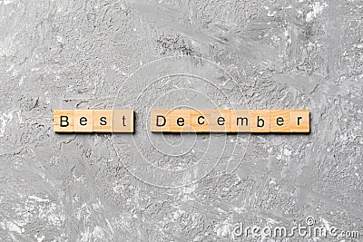 Best december word written on wood block. best december text on table, concept Stock Photo