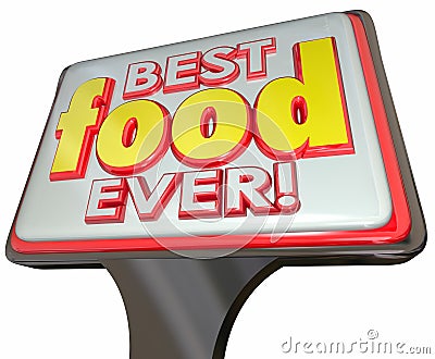 Best Food Ever Restaurant Diner Sign Advertising Good Review Stock Photo