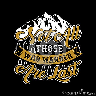 Not all those who wander are last Vector Illustration