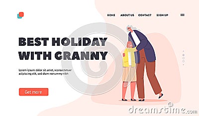 Best Holiday with Granny Landing Page Template. Cheerful Grandmother Hug Little Girl, Granny Comforting Granddaughter Vector Illustration