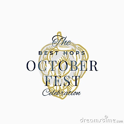 Best Hops Octoberfest Celebration Abstract Vector Sign, Symbol or Logo Template. Hand Drawn Hop with Classic Typography Vector Illustration