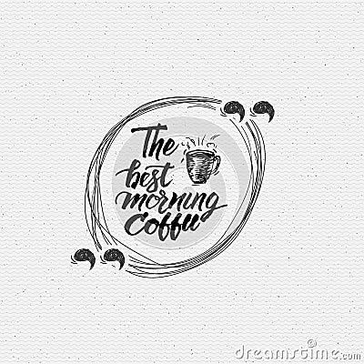 The best morning coffee Quote Doodle Sketch Stock Photo