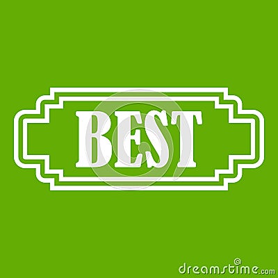 Best rectangle label icon green Vector Illustration