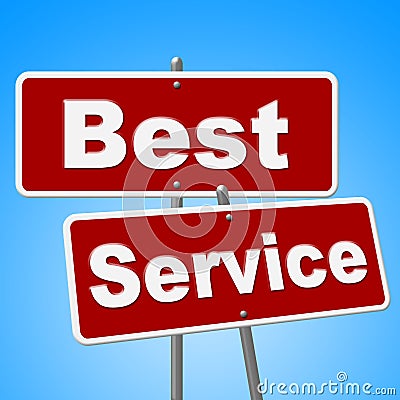 Best Service Signs Means Number One And Advice Stock Photo