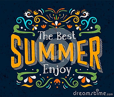 Best Summer text quote poster for season holiday Vector Illustration