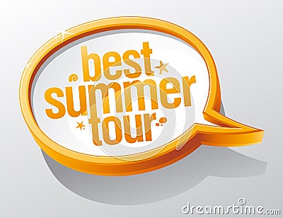 Best summer tour speech bubble. Vector Illustration