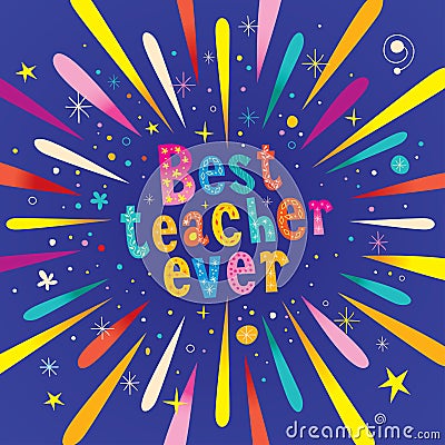 Best teacher ever greeting card Vector Illustration