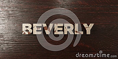 Beverly - grungy wooden headline on Maple - 3D rendered royalty free stock image Stock Photo