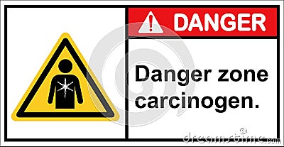 Beware of carcinogens Please. be careful of chemical hazards.,sign danger. Vector Illustration