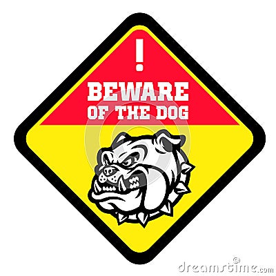 Beware of the dog sign with angry bull dog head Vector Illustration