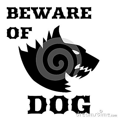 Beware of dog sign. Angry dog. Silhouette of a snarling dog. Vector flat illustration. Direwolf Vector Illustration