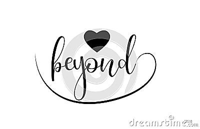 beyond typography text with love heart Vector Illustration
