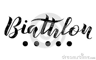 Biathlon lettering text on white background, illustration. Biathlon calligraphy. Vector Illustration