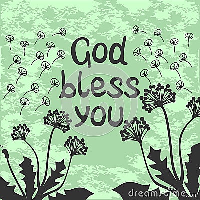 Bible lettering God bless you with dandelions Vector Illustration