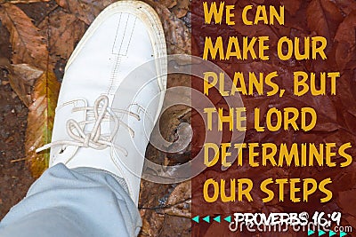 Bible Quotes Proverbs 16:9 we can make our plans, but the Lord determines our steps Stock Photo