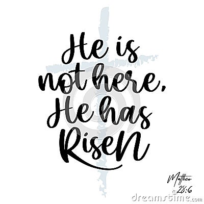 Bible verse He has risen, vector illustration Vector Illustration