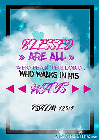 Bible words "blessed are all who fear the lord who walks in his ways Psalm 125:4" Stock Photo