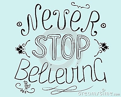 Biblical background Never stop believing Vector Illustration