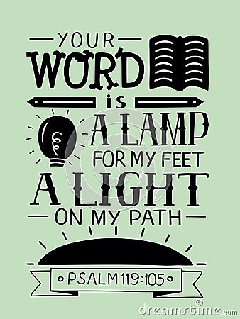 Biblical lettering Your word is a lamp for my feet, a light on my path. Stock Photo