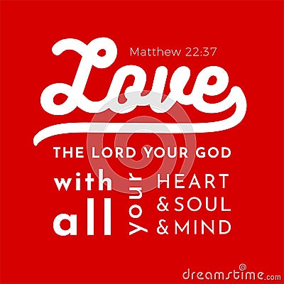 Biblical scripture verse from matthew gospel,love the lord your Vector Illustration