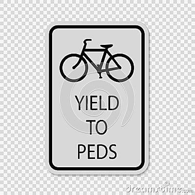 symbol Bicycles Yield to Pedestrians Sign on transparent background Vector Illustration