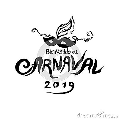 Bienvenido al Carnaval 2019. Logo writing in spanish. Translated as Carnival 2019. Stock Photo