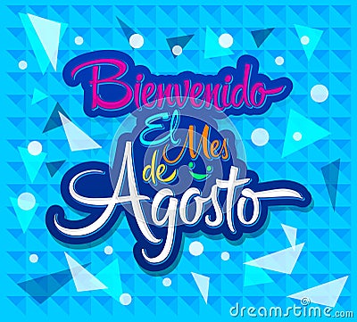 Bienvenido el mes de agosto Vector Illustration