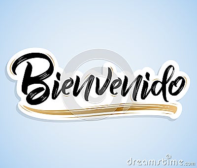 Bienvenido, Welcome spanish text Vector Illustration