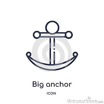 Big anchor icon from nautical outline collection. Thin line big anchor icon isolated on white background Vector Illustration