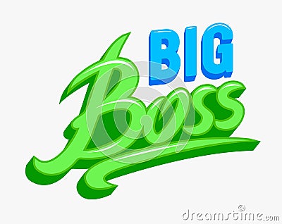 Big Boss Banner, Decorative Typography for Baby Shower Greeting Card or T-shirt Print of Kids Design Vector Illustration