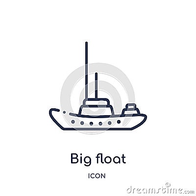 Big float icon from nautical outline collection. Thin line big float icon isolated on white background Vector Illustration