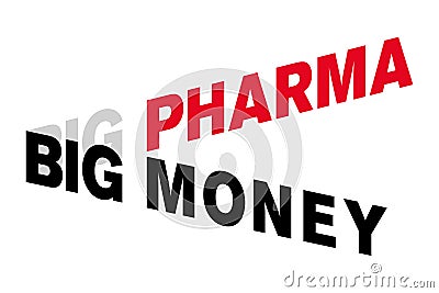 Big Pharma, Big Money, capital lettering Vector Illustration