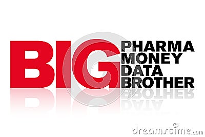 Big Pharma, Big Money, Big Data and Big Brother capital lettering Vector Illustration