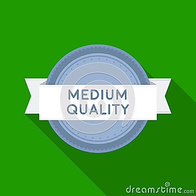 Medium quality icon in flat style isolated on white background. Label symbol stock vector illustration. Vector Illustration