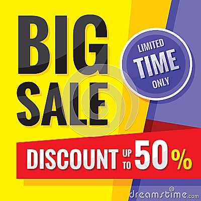 Big sale - concept banner vector illustration. Discount up to 50%. Limited time only. Abstract advertising promotion layout. Vector Illustration