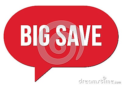 BIG SAVE text written in a red speech bubble Stock Photo