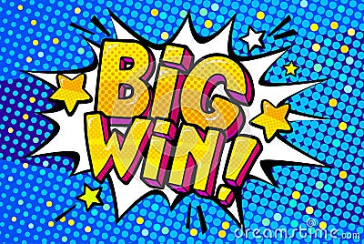 Big Win Message in pop art style Vector Illustration