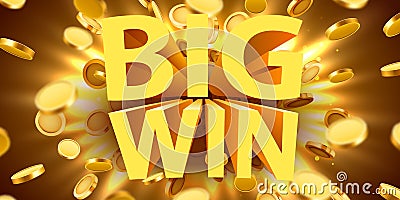 Big win sign with gold realistic 3d coins background. Jackpot concept. Vector Illustration