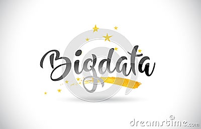 Bigdata Word Vector Text with Golden Stars Trail and Handwritten Vector Illustration