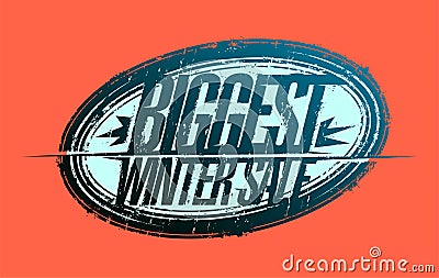 Biggest winter sale rubber stamp imprint mockup Vector Illustration