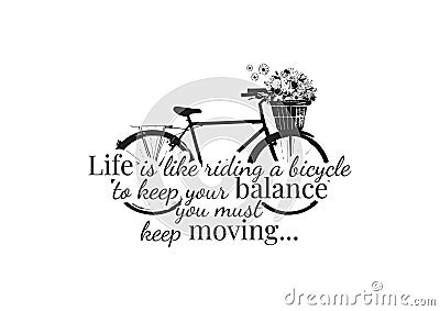 Wall Decals, Life quotes, Bike Vector, Wording Design isolated on white background Vector Illustration