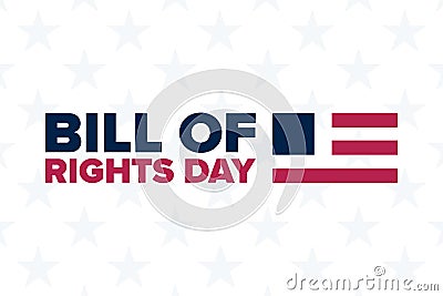 Bill of Rights Day. December 15. Holiday concept. Template for background, banner, card, poster with text inscription Vector Illustration