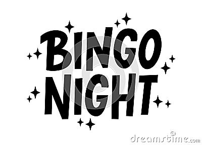 BINGO NIGHT logo with stars. Bingo game. Vector illustration lucky quote. Fortune text Vector Illustration