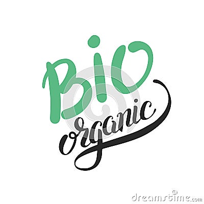 Bio organic hand written inscription on green Vector Illustration