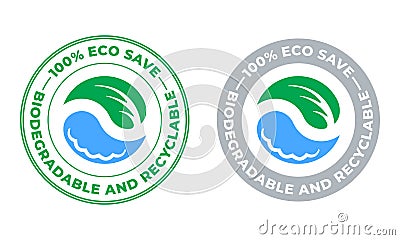 Biodegradable and recyclable vector icon. Eco save bio recyclable and degradable package, green leaf and water drop stamp Vector Illustration