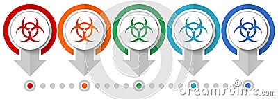Biohazard vector icon set, flat design infographic template, set pointer concept icons in 5 color options for webdesign and mobile Vector Illustration